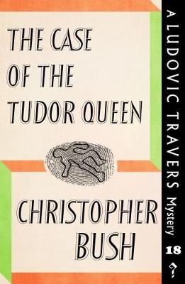 Cover of The Case of the Tudor Queen