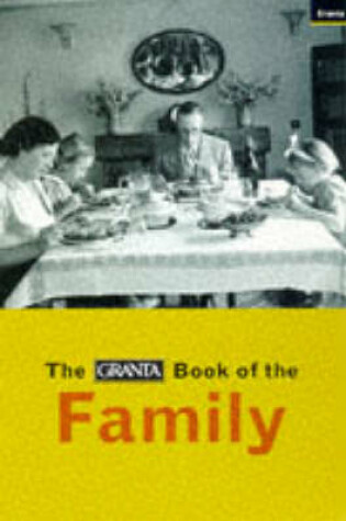 Cover of Granta Book of the Family
