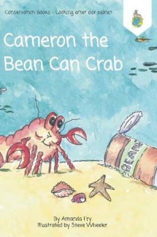 Cover of Cameron the Bean Can Crab