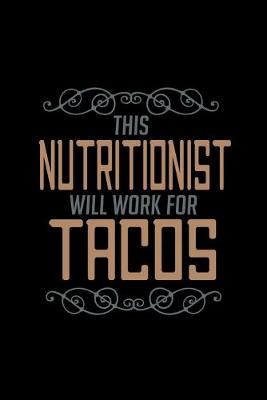 Book cover for This nutritionist will work for tacos