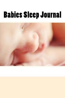 Book cover for Babies Sleep Journal