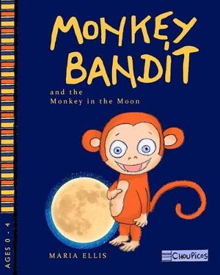 Book cover for Monkey Bandit and the Monkey in the Moon