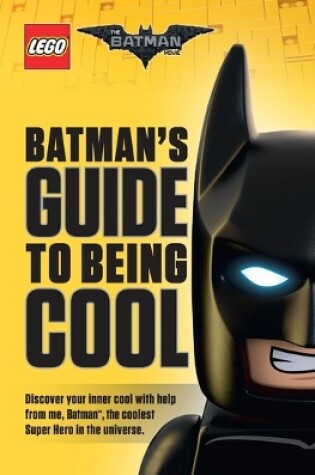 Cover of Batman's Guide to Being Cool