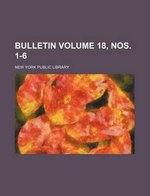 Book cover for Bulletin Volume 18, Nos. 1-6