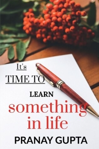 Cover of It's time to learn something in life