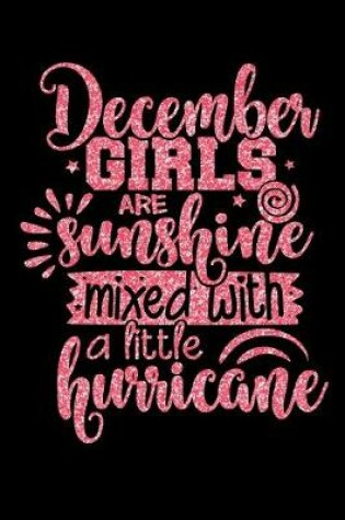 Cover of December Girls Are Sunshine Mixed With A Little Hurricane