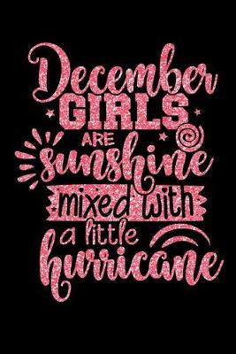 Cover of December Girls Are Sunshine Mixed With A Little Hurricane