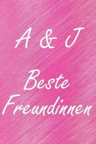 Cover of A & J. Beste Freundinnen