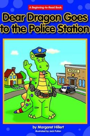 Cover of Dear Dragon Goes to the Police Station