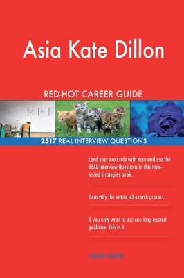 Book cover for Asia Kate Dillon RED-HOT Career Guide; 2517 REAL Interview Questions