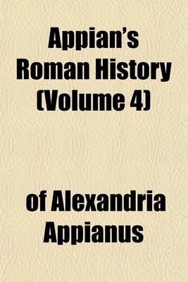 Book cover for Appian's Roman History (Volume 4)