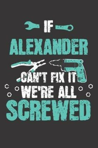 Cover of If ALEXANDER Can't Fix It