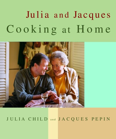 Book cover for Julia and Jacques Cooking at Home