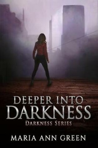 Cover of Deeper into Darkness