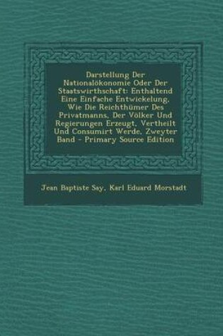 Cover of Darstellung Der Nationalokonomie Oder Der Staatswirthschaft