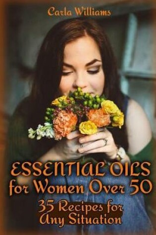 Cover of Essential Oils for Women Over 50