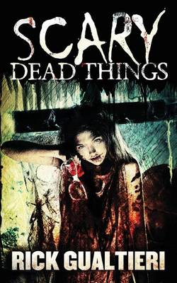 Book cover for Scary Dead Things