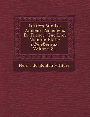 Book cover for Lettres Sur Les Anciens Parlemens de France