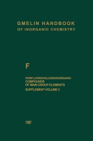 Cover of F Perfluorohalogenoorgano Compounds of Main Group Elements
