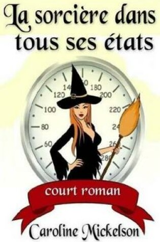 Cover of La Sorciere Dans Tous Ses Etats