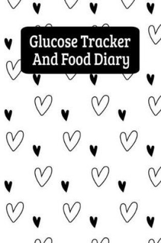 Cover of Glucose Tracker And Food Diary