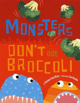 Book cover for Monsters Don't Eat Broccoli