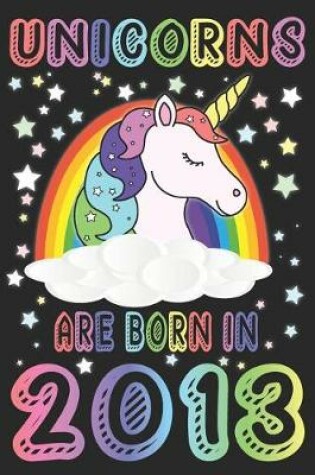 Cover of Unicorns Are Born In 2013