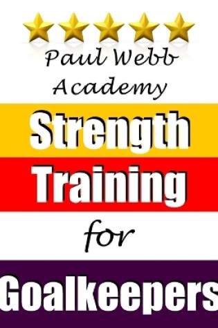 Cover of Strength Training for Goalkeepers