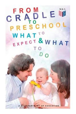 Book cover for From Cradle to Preschool a What to Expect & What to Do