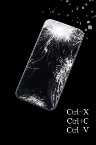 Cover of Ctrl+x, Ctrl+C, Ctrl+V