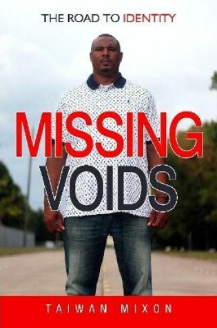 Cover of Missing Voids: The Road to Identity