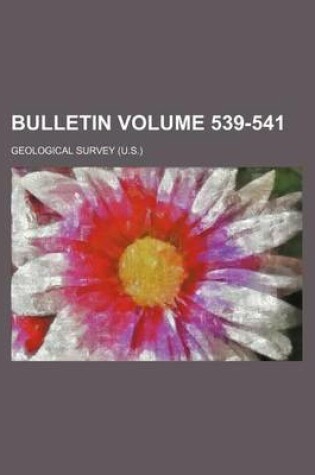 Cover of Bulletin Volume 539-541