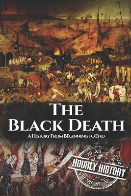 The Black Death by Hourly History
