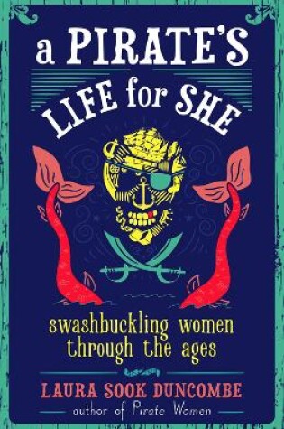 Cover of A Pirate's Life for She