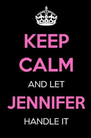 Cover of Keep Calm and Let Jennifer Handle It