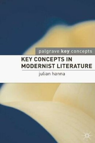 Cover of Key Concepts in Modernist Literature