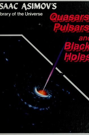 Cover of Quasars, Pulsars, and Black Holes