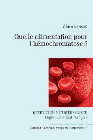 Cover of Quelle alimentation pour l'hémochromatose ?