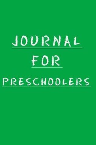 Cover of Journal For Preschoolers