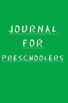 Book cover for Journal For Preschoolers