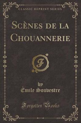 Book cover for Scènes de la Chouannerie (Classic Reprint)