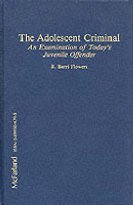 Book cover for The Adolescent Criminal