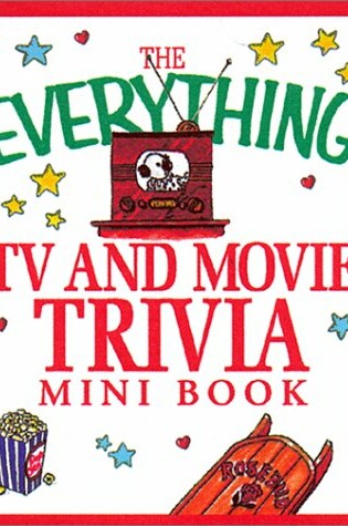 Cover of Everything TV and Movie Trivia Mini Book