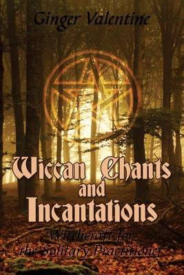 Cover of Wiccan Chants and Incantations