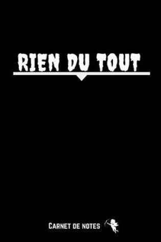Cover of Rien Du Tout Carnet