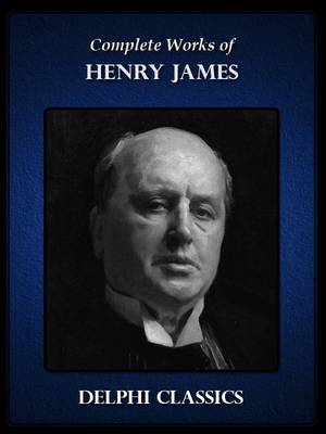 Book cover for Complete Works of Henry James