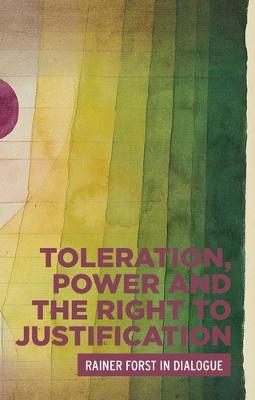 Cover of Toleration, Power and the Right to Justification