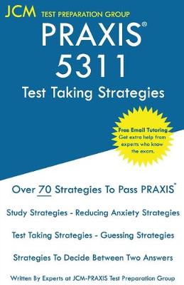 Book cover for PRAXIS 5311 Test Taking Strategies