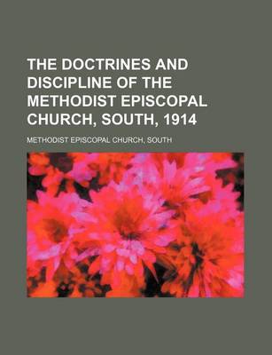 Book cover for The Doctrines and Discipline of the Methodist Episcopal Church, South, 1914