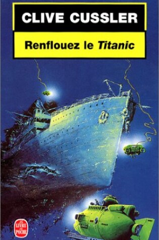 Cover of Renflouez Le Titanic